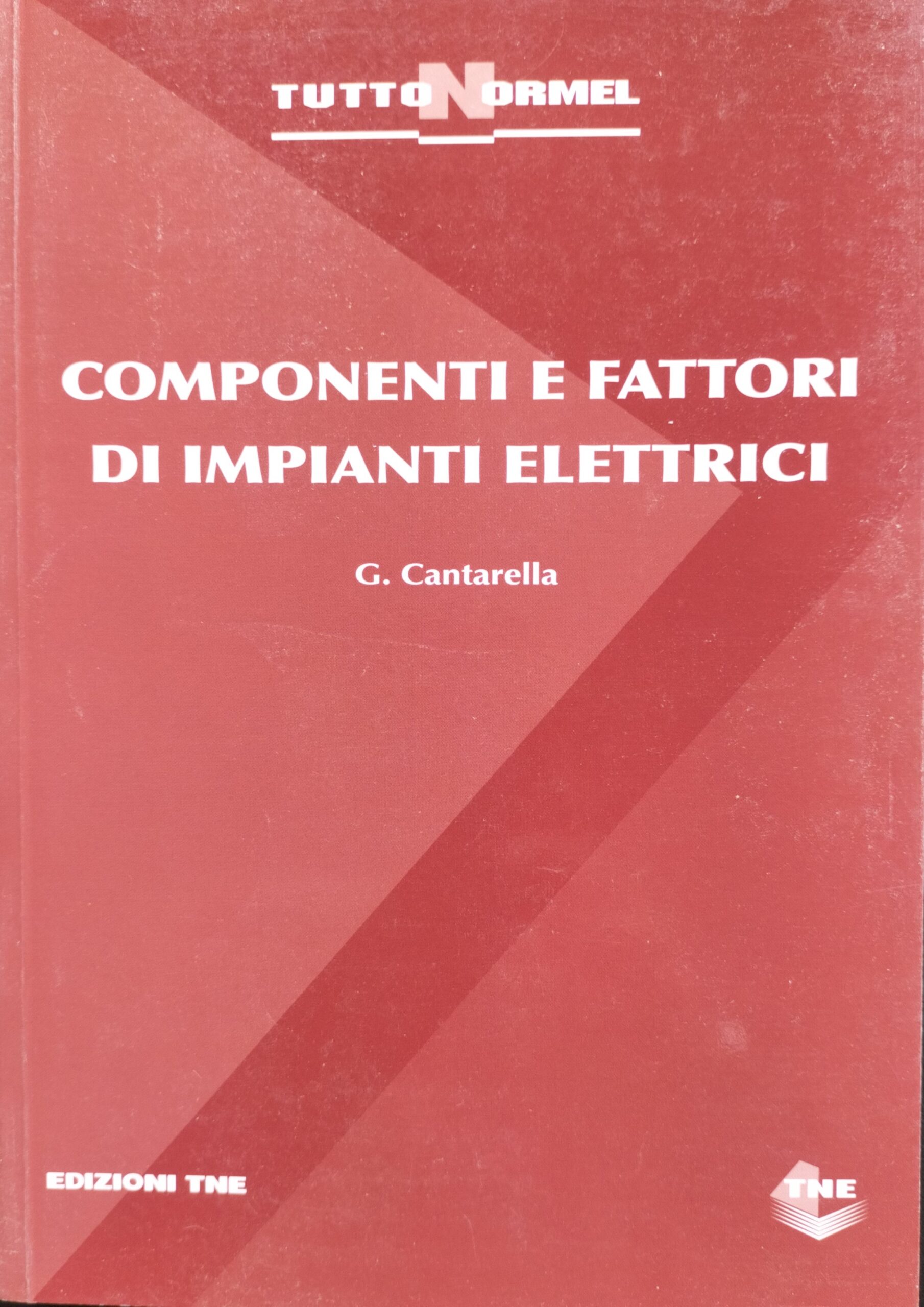 Scopri di più sull'articolo COMPONENTI E FATTORI DI IMPIANTI ELETTRICI